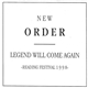 New Order - Legend Will Come Again